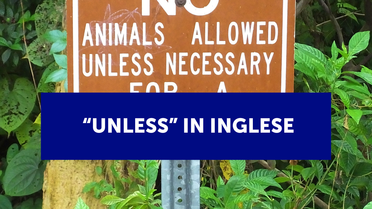 Uso di "unless" in inglese