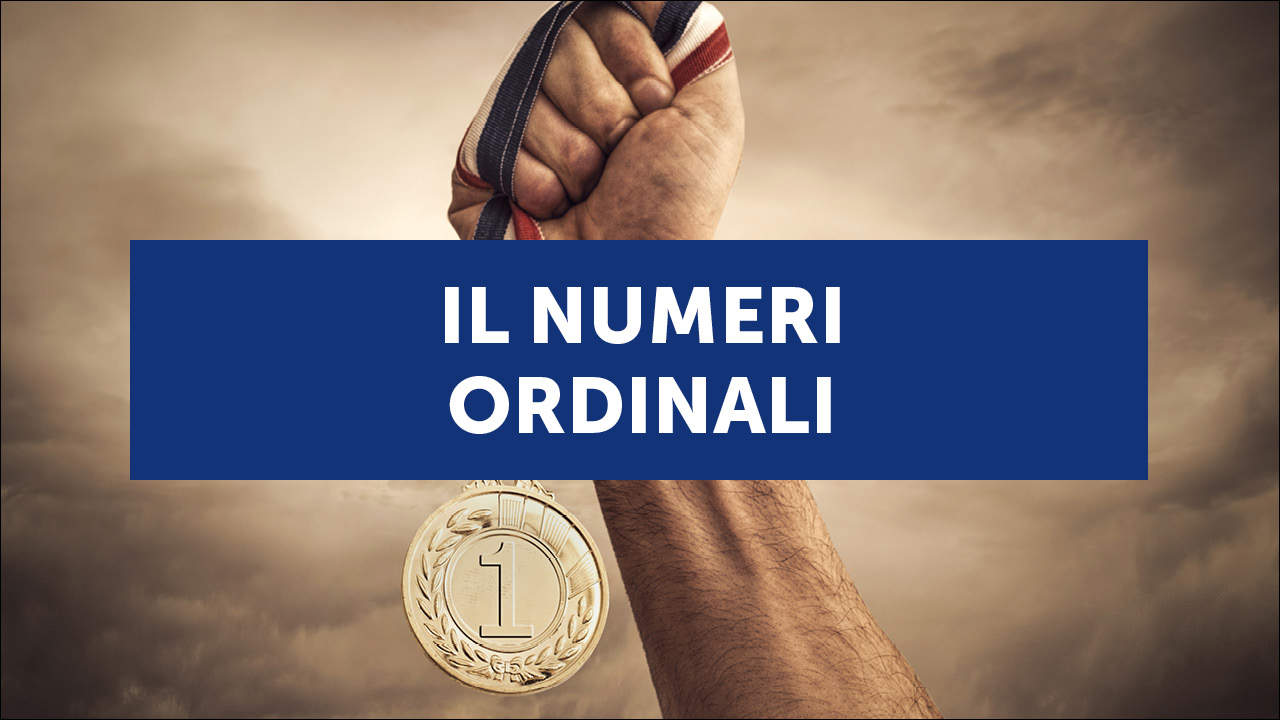 IL NUMERI ORDINALI IN INGLESE