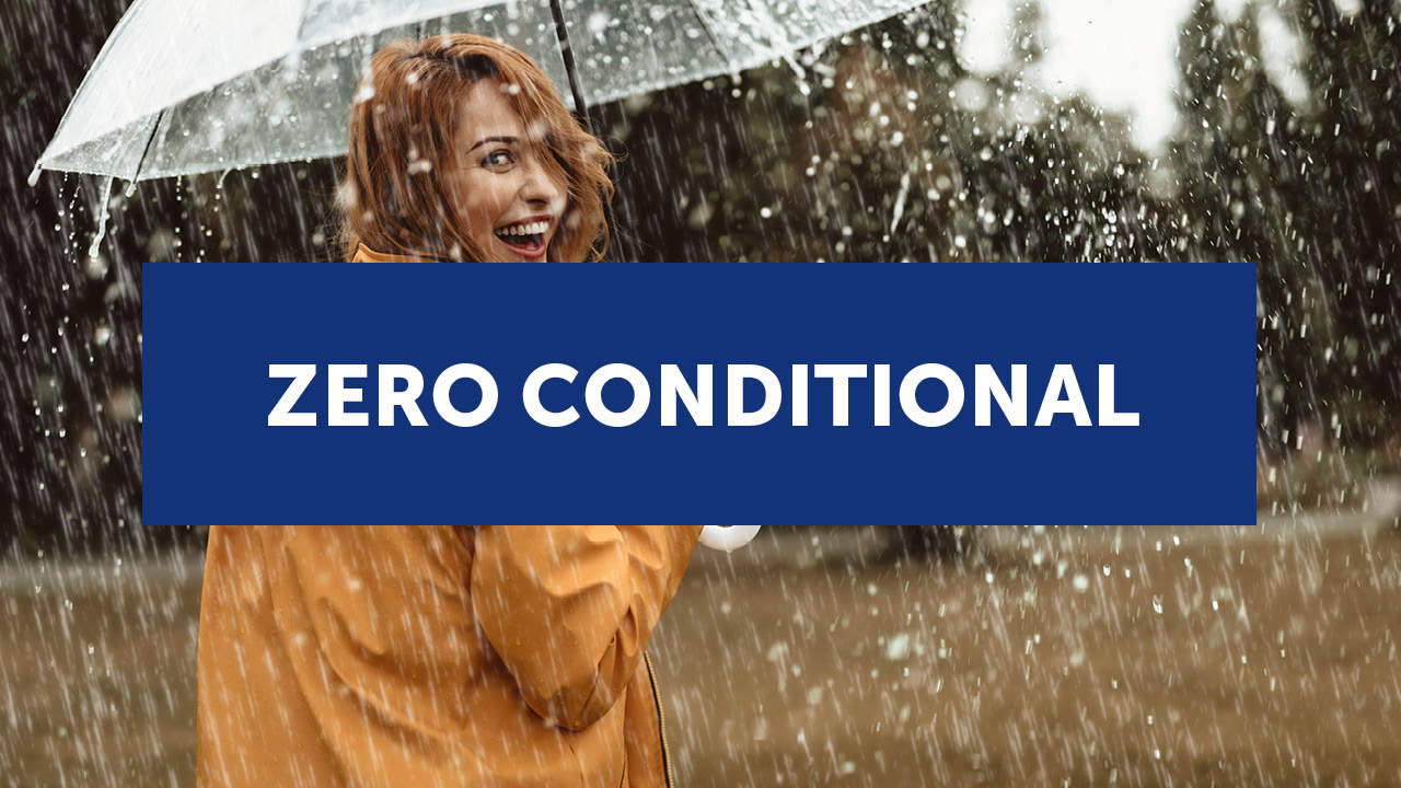 Zero conditional in inglese: come si forma e quando usarlo (con esercizi)