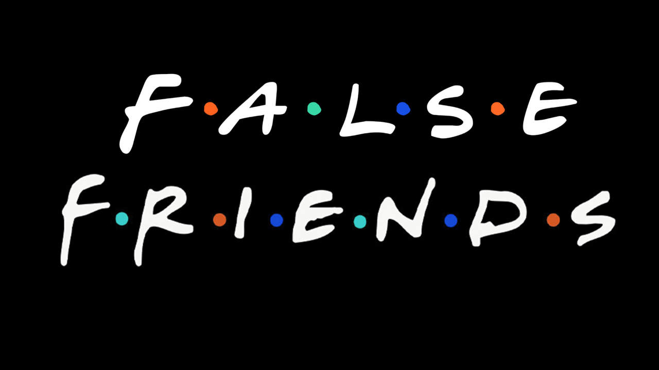 Top 10 False Friends