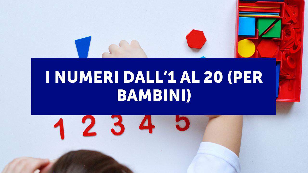 I numeri da 1 a 20 in inglese (per bambini)