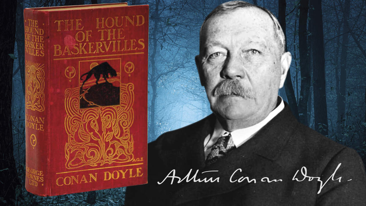 The Hound of the Baskervilles by Arthur Conan Doyle
