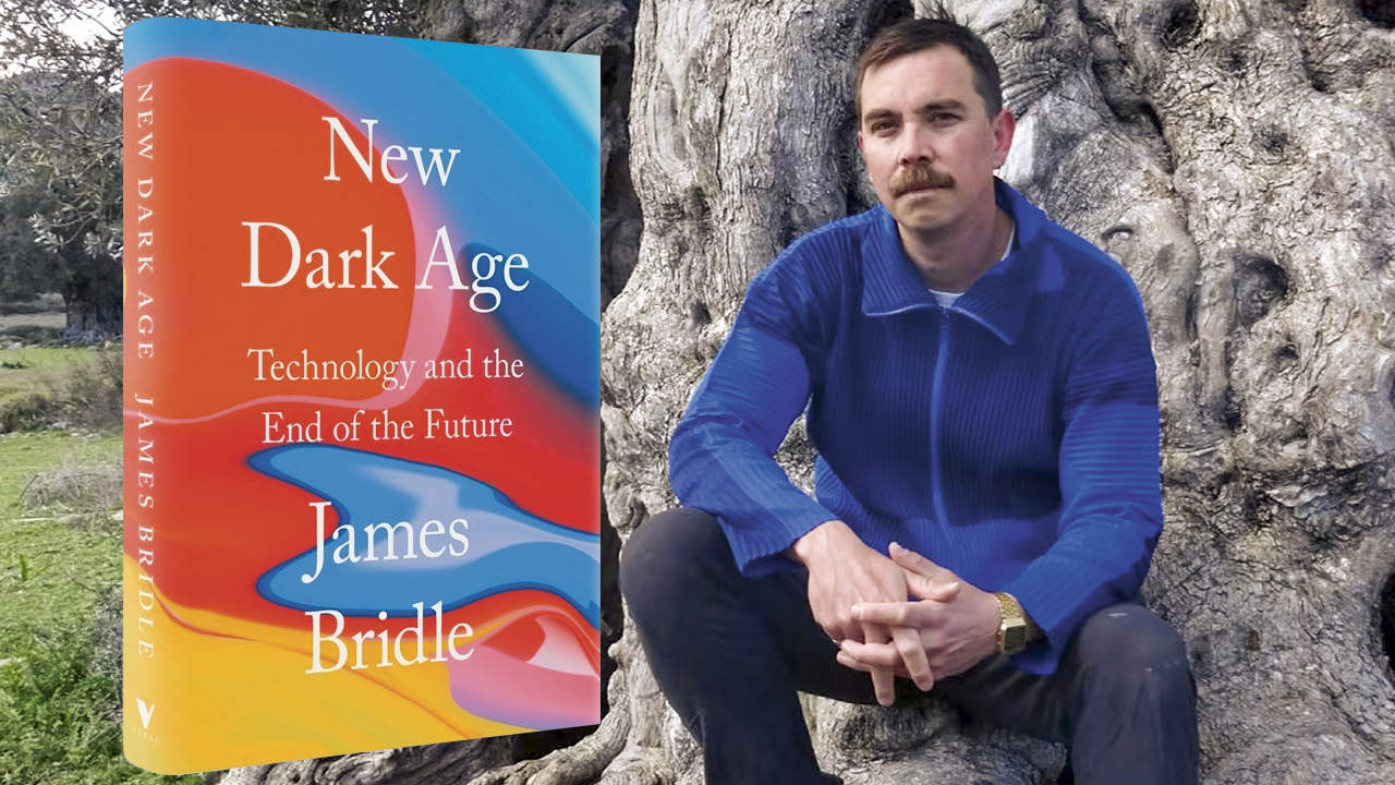 James Bridle: New Dark Age 
